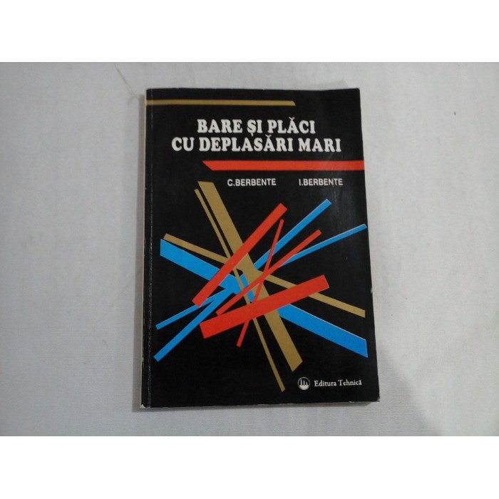 BARE SI PLACI CU DEPLASARI MARI  -  C. BERBENTE, I. BERBENTE
